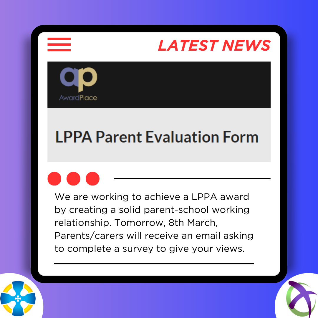 We are working to achieve a LPPA award and create a solid parent-school working relationship